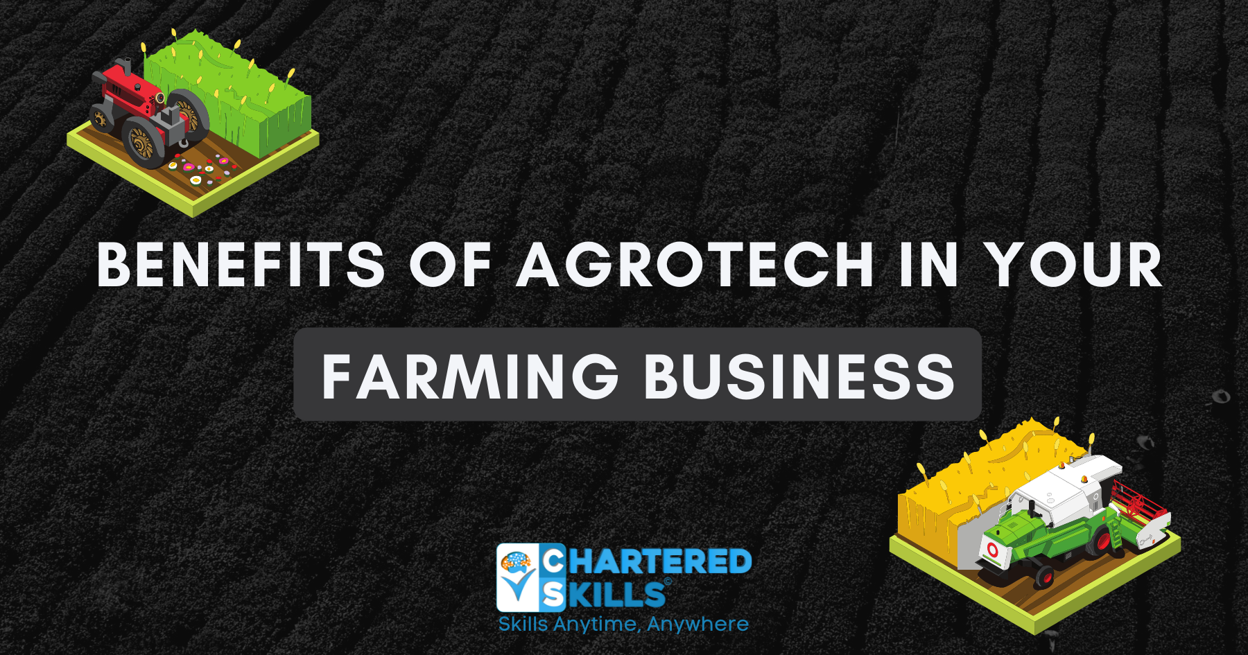 Benefits of agrotech in your farming