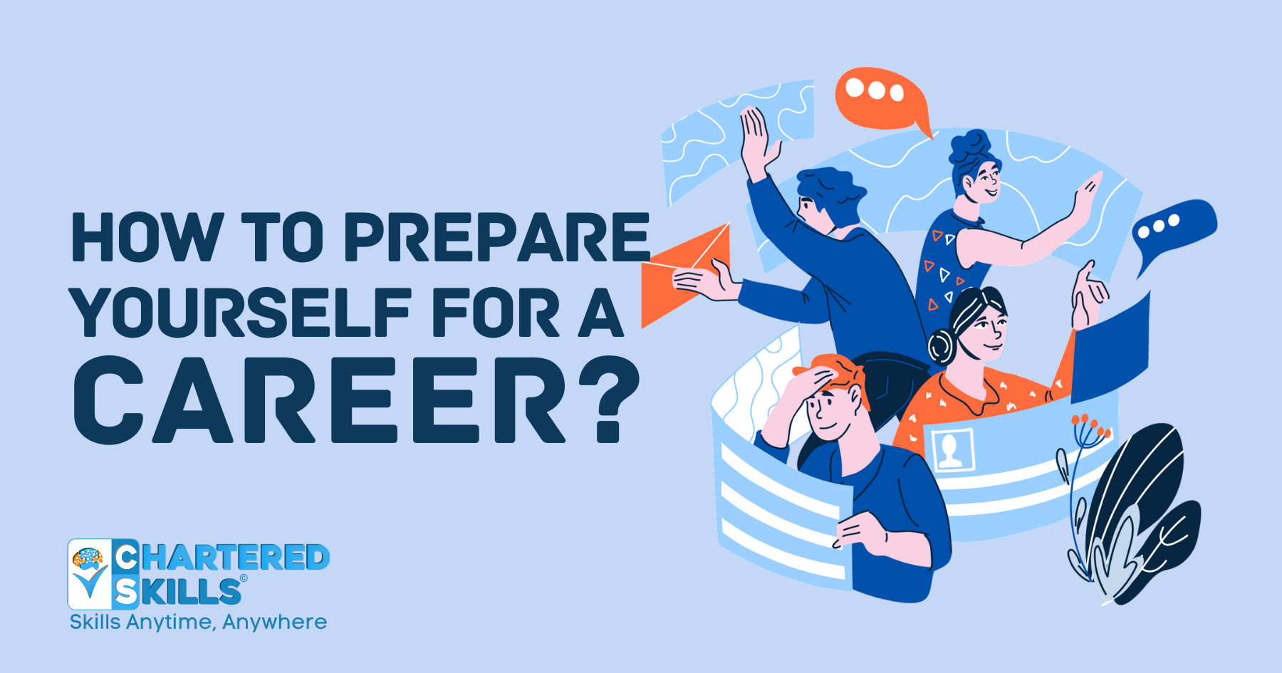 How to prepare yourself for a career?