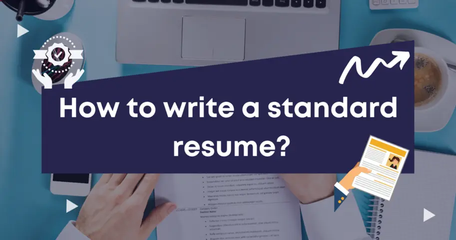 How to write a standard resume for you?