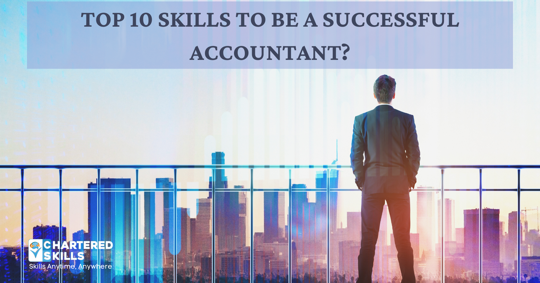 Top 10 skills to be a successful accountant