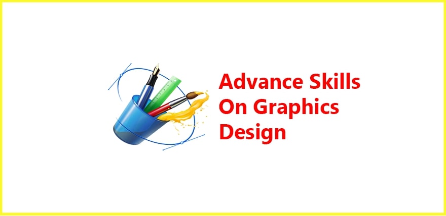 Advance Skills On Graphics Design