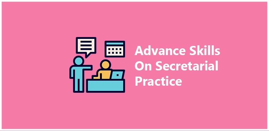Advance Skills On Secretarial Practice