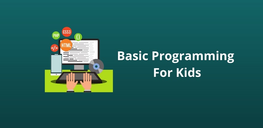 Basic Programming  For Kids