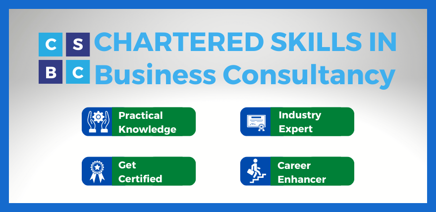 Chartered Skills in Business Consultancy (CSBC)